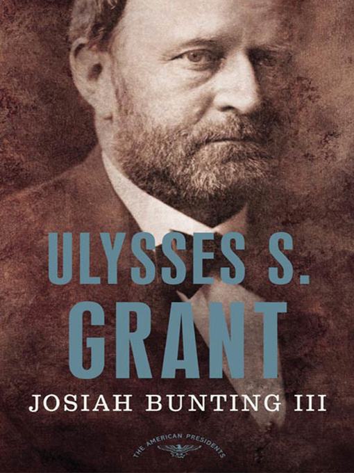 Title details for Ulysses S. Grant by Josiah Bunting, III - Wait list